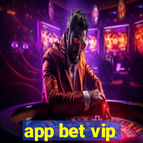 app bet vip